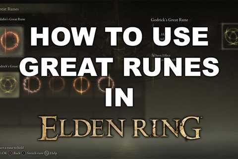 How To Use Great Runes In Elden Ring