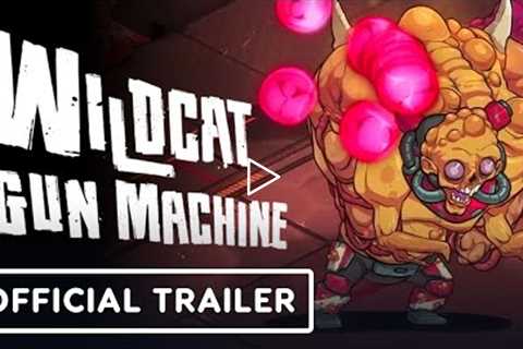 Wildcat Gun Machine - Official Release Date Trailer