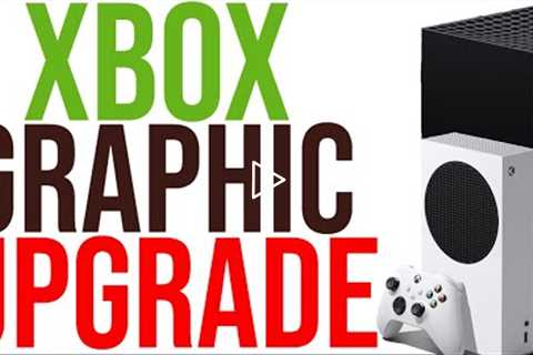 Xbox DROPS Major Graphic UPGRADE | Xbox Series X | S Get Graphics & Performance BOOST | Xbox..