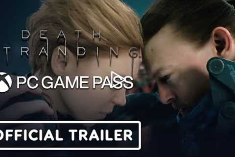 Death Stranding - Official PC Game Pass Announcement Trailer