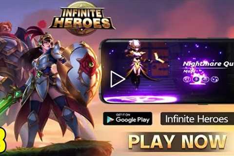 Best Rpg Game Mobile Infinite Heroes: ldle RPG Game Android Gameplay Part 18