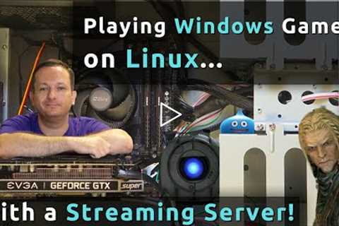 Setting up a Windows to Linux Game Streaming Server