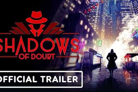 Shadows of Doubt - Official Gameplay Trailer