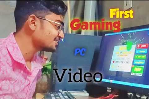 My First PC Gaming Video On YouTube ||