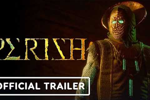 Perish - Official Launch Trailer