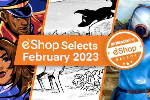 Nintendo eShop Selects – February 2023