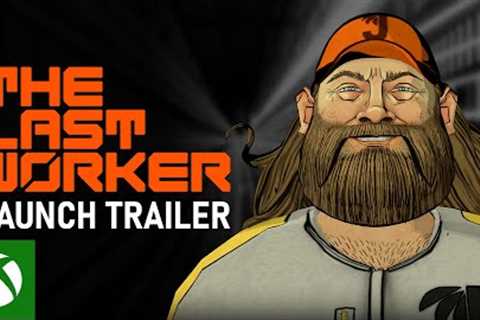 The Last Worker | Xbox Launch Trailer