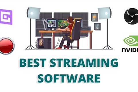 5 Best Live Streaming Software for PC