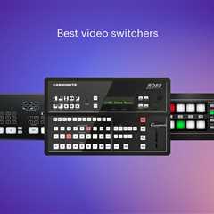 9 best video switchers for live streaming in 2023