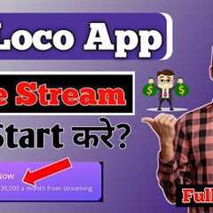 How To Live Stream On Loco App In Mobile | Mobile Se Loco App Per Live Stream Kaise Kare | Loco App