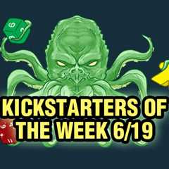 Kickstarters of the Week: 6/19