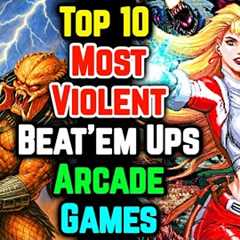 Top 10 Most Violent Beat’Em Ups on Arcade That Got Away With Everything – Explored