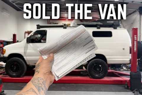 Saying GoodBye! Watching My Home Drive Away. SOLD MY VAN
