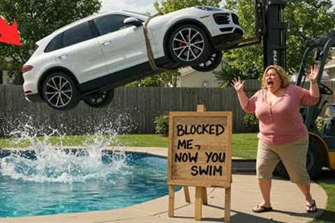HOA Karen Blocked My Driveway With Her Porsche—So I Had It Forklifted Into Her Pool