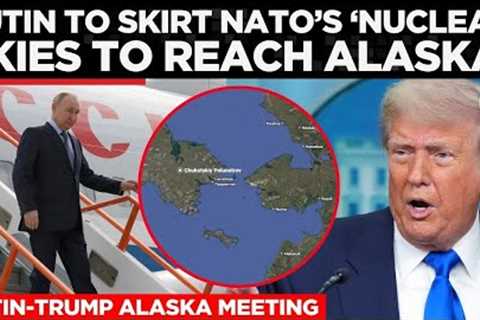 Putin’s Flight Path Blocked by NATO, How He Will Reach Alaska Anyway